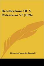 Recollections Of A Pedestrian V3 (1826)