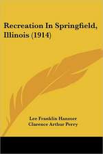 Recreation In Springfield, Illinois (1914)