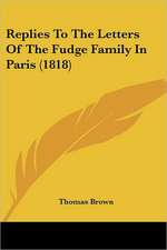 Replies to the Letters of the Fudge Family in Paris (1818)