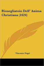 Risuegliatoio Dell' Anima Christiana (1624)