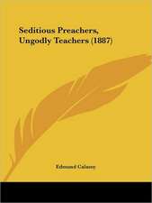 Seditious Preachers, Ungodly Teachers (1887)