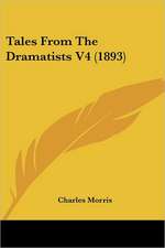 Tales From The Dramatists V4 (1893)