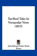 Tar-Heel Tales In Vernacular Verse (1873)