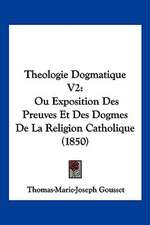 Theologie Dogmatique V2