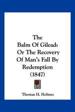 The Balm Of Gilead