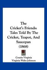 The Cricket's Friends