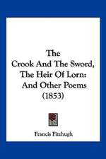 The Crook And The Sword, The Heir Of Lorn