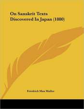 On Sanskrit Texts Discovered in Japan (1880)