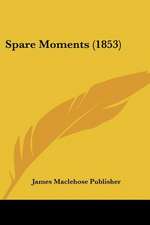 Spare Moments (1853)