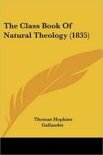 The Class Book Of Natural Theology (1835)