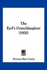 The Earl's Granddaughter (1900)