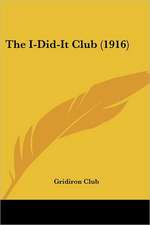 The I-Did-It Club (1916)