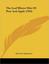 The Leaf Blister Mite Of Pear And Apple (1916)