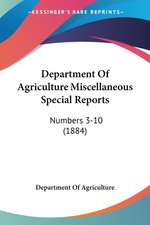 Department Of Agriculture Miscellaneous Special Reports