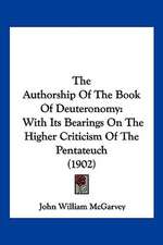 The Authorship Of The Book Of Deuteronomy