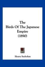 The Birds Of The Japanese Empire (1890)