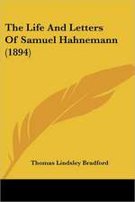 The Life And Letters Of Samuel Hahnemann (1894)