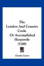 The London And Country Cook