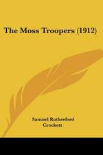 The Moss Troopers (1912)