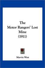 The Motor Rangers' Lost Mine (1911)