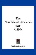 The New Friendly Societies Act (1850)