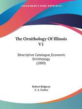 The Ornithology Of Illinois V1