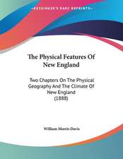 The Physical Features Of New England