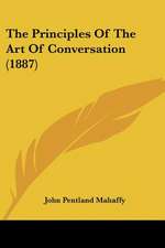 The Principles Of The Art Of Conversation (1887)