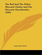 The Red And The Yellow Mercuric Oxides And The Mercuric Oxychlorides (1903)