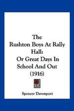 The Rushton Boys At Rally Hall