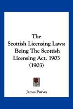 The Scottish Licensing Laws