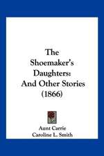 The Shoemaker's Daughters