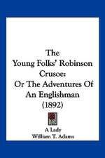 The Young Folks' Robinson Crusoe