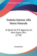 Trattato Intorno Alla Storia Naturale