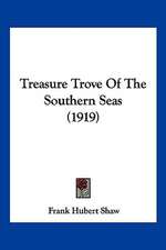 Treasure Trove Of The Southern Seas (1919)