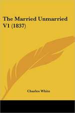 The Married Unmarried V1 (1837)