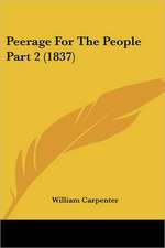 Peerage For The People Part 2 (1837)