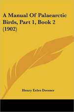 A Manual Of Palaearctic Birds, Part 1, Book 2 (1902)