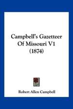 Campbell's Gazetteer Of Missouri V1 (1874)