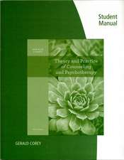 Student Manual for Corey's Theory and Practice of Counseling and Psychotherapy