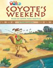 Our World Readers: Coyote's Weekend