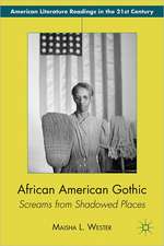 African American Gothic: Screams from Shadowed Places