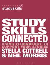 Study Skills Connected: Using Technology to Support Your Studies