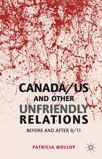 Canada/US and Other Unfriendly Relations: Before and After 9/11