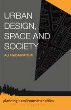 Urban Design, Space and Society