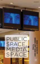 Public Space, Media Space