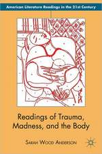 Readings of Trauma, Madness, and the Body