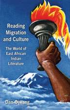 Reading Migration and Culture: The World of East African Indian Literature