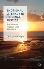 Emotional Literacy in Criminal Justice: Professional Practice with Offenders