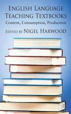 English Language Teaching Textbooks: Content, Consumption, Production